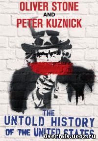 Нерассказанная история Соединенных Штатов Оливера Стоуна (2012)
